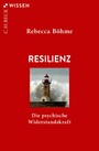 Resilienz - Die psychische Widerstandskraft