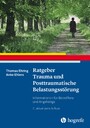 Ratgeber Trauma und Posttraumatische Belastungsstörung - Informationen für Betroffene und Angehörige