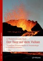 Der Tanz auf dem Vulkan - Gewaltfreie Kommunikation & Neurobiologie in Konfliktsituationen
