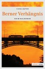 Berner Verhängnis - Kriminalroman